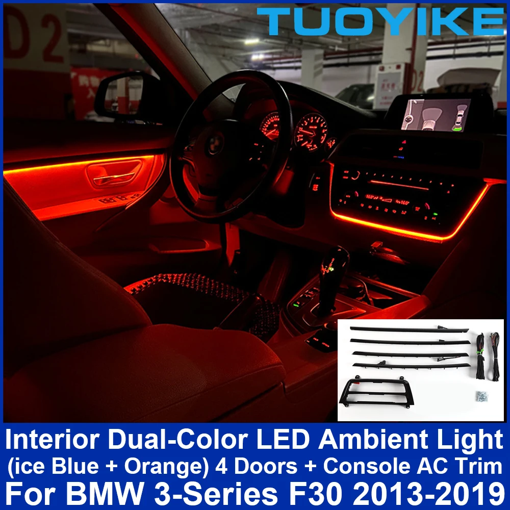 Dual-Color Car Interior LED Ambient Light Atmosphere Lamp 4 Door Panel Strip Center Console AC Trim For BMW 3-Series F30 2012-19