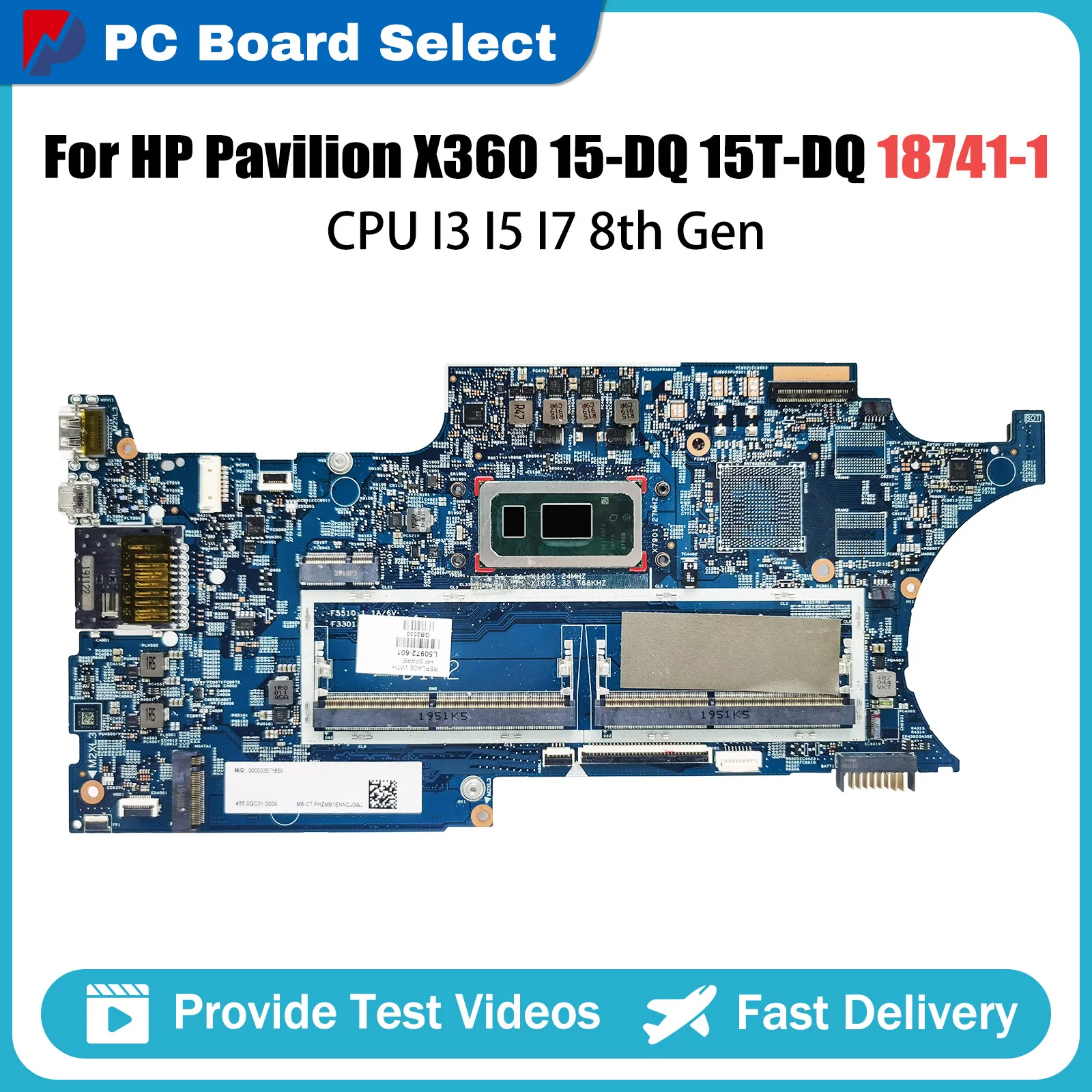 

Notebook Mainboard For HP Pavilion X360 15-DQ 15T-DQ L50972-501 18741-1 L50972-601 Laptop Motherboard with CPU I3 I5 I7 8th Gen