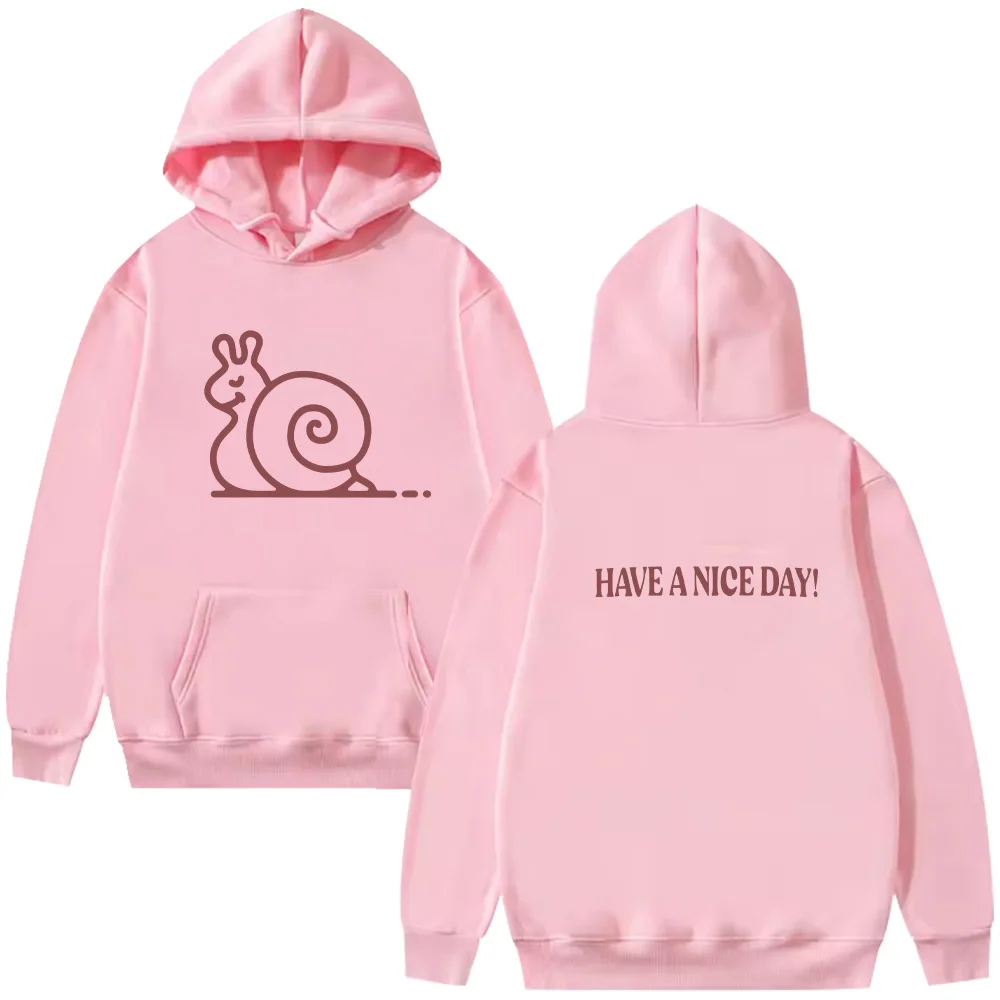 Have A Nice Day Snail Hoodies HarryStyle Snail Cartoon Print Clothing Trendy Women Men Clothing Hip Hop Oversized Streetwear Y2K