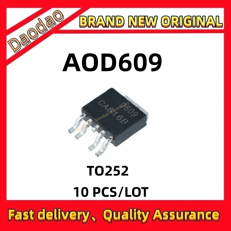 10 quality brand new AOD609 D609 LCD high voltage panel switch chip MOS transistor IC chip patch MOS transistor TO-252