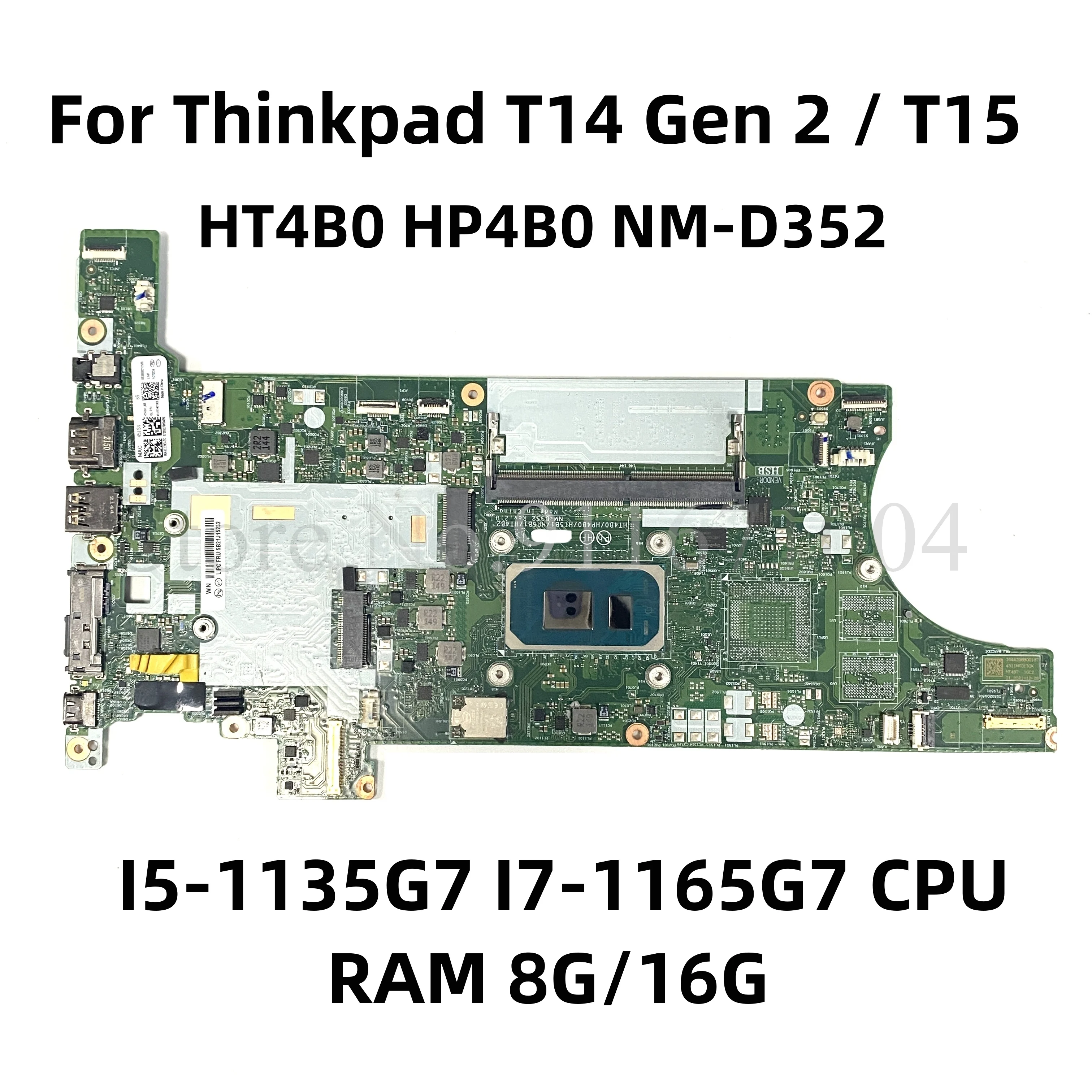 

NM-D352 For Lenovo Thinkpad T14 Gen 2 T15 Laptop Motherboard With CPU I5-1135G7 I7-1165G7 RAM 8G/16G 5B21D65135 Mainboard