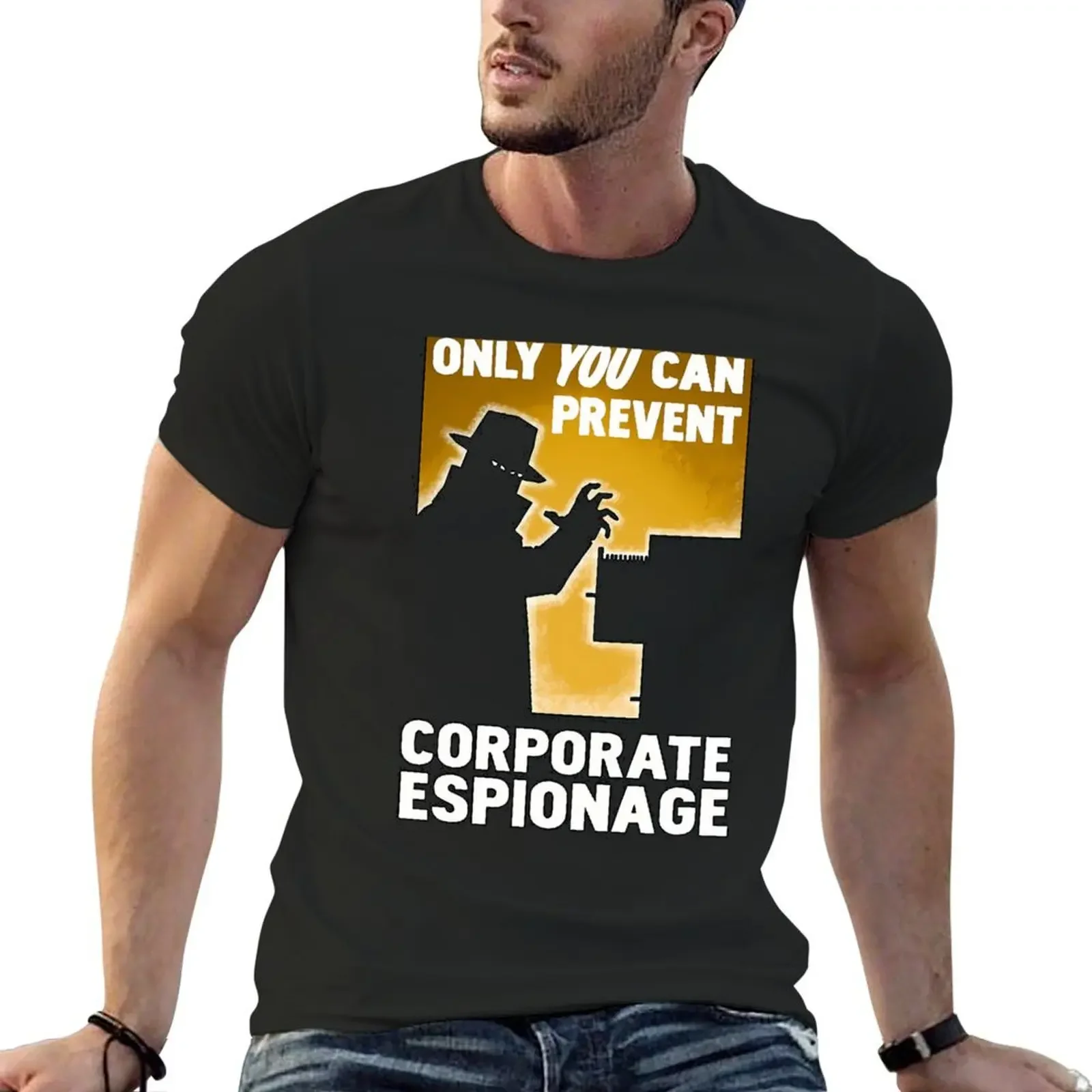 Only You Can Prevent Corporate Espionage\t T-Shirt animal prinfor boys vintage funny t shirts men