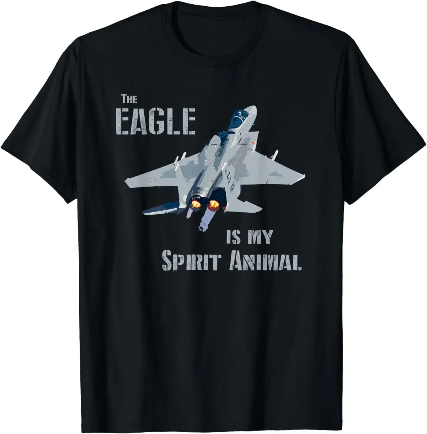 The Eagle Is My Spirit Animal F-15 Fighter Jet Airplane T-Shirt Short Sleeve Casual Cotton O-Neck Shirts