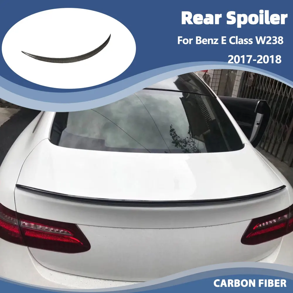 

Car Rear Trunk Spoiler Wing for Mercedes-Benz E Class W238 E250 E400 E63 Coupe 2017 2018 Carbon Fiber Rear Boot Lid Wing Lip