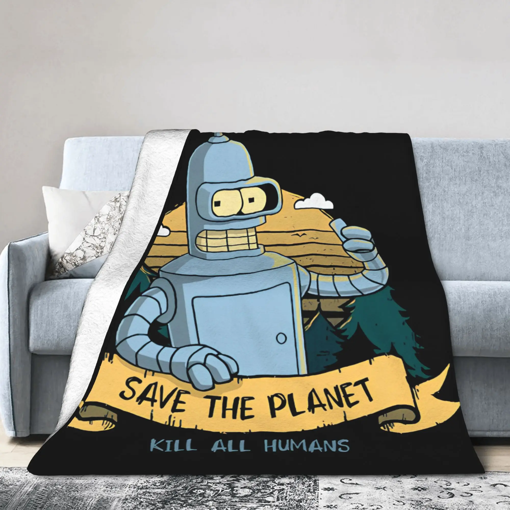 Bendered Save the Planet Kill All Humans Blankets Cartoon Fuzzy Funny Breathable Throw Blanket for Home Spring Autumn Travel