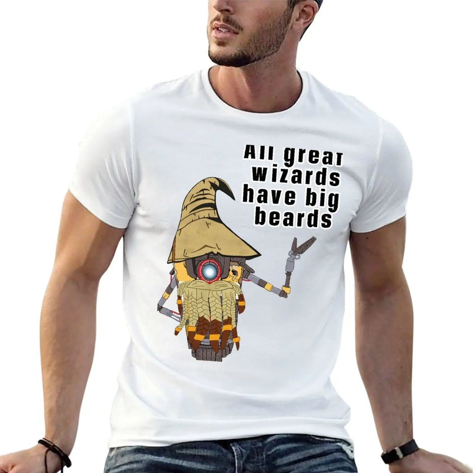 

Claptrap says all great wizards have big beards T-Shirt cotton t shirts man 100% man t shirt summer T-Shirt