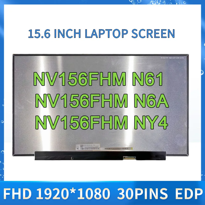 

Матрица ЖК-экрана NV156FHM N61 N6A N69 NY4 B156HAN09 B156HAN02.4 15,6 дюймов для ноутбука lenovo Legion 5 Y7000 R7000, 30 контактов, 1920*1080