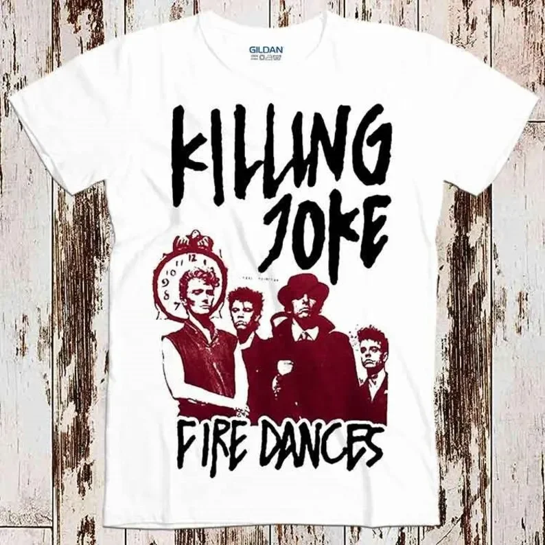 

Killing Joke Fire Dances Music Best Seller T Shirt Music Retro Top Tee Gift Cool Unisex 8564