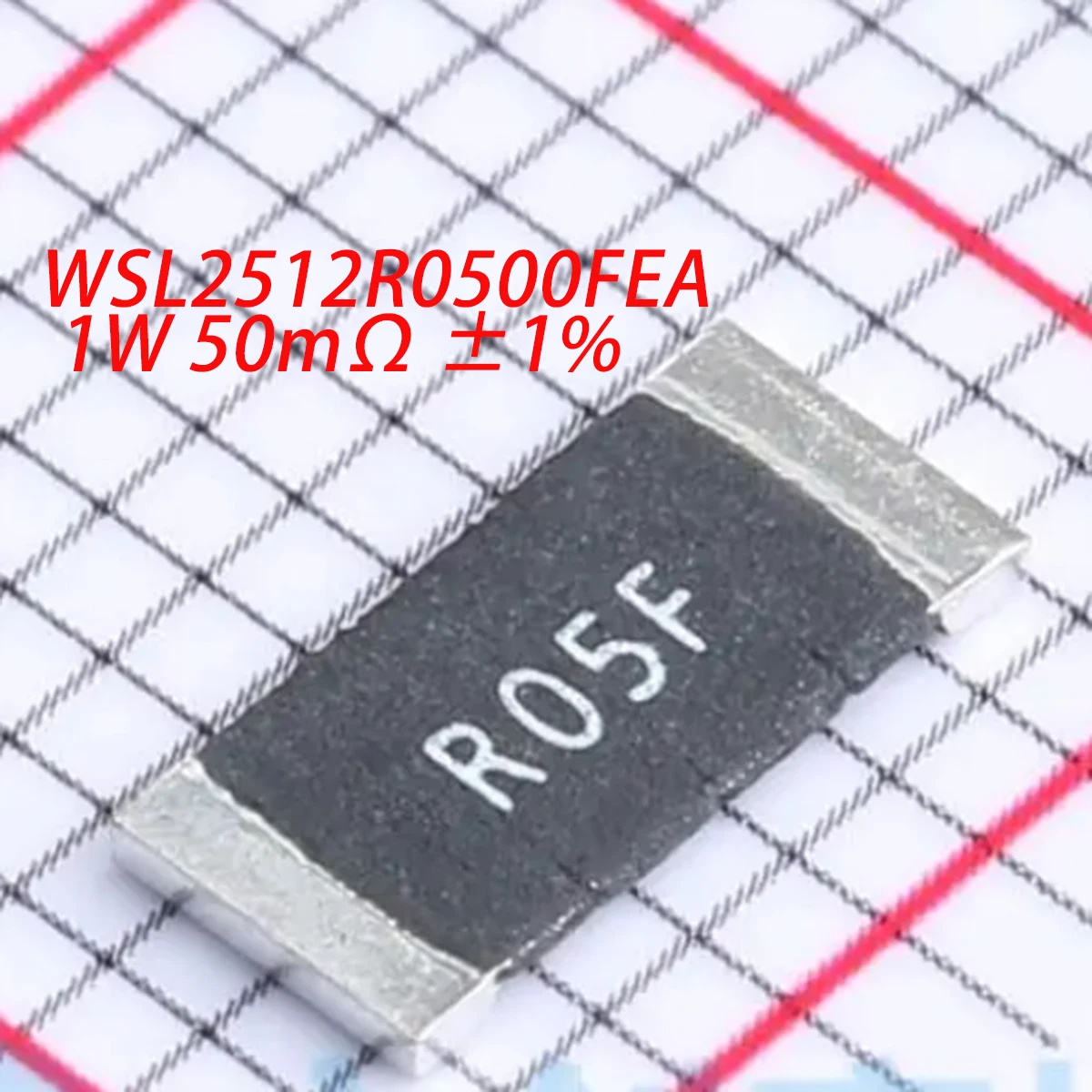 WSL2512R0500FEA 2512 R05F NEW Original Current Sampling Resistor/Shunt 1W 50mΩ ±1% ±75ppm/°C RES 0.05 OHM 1% 1W 2512 R05F