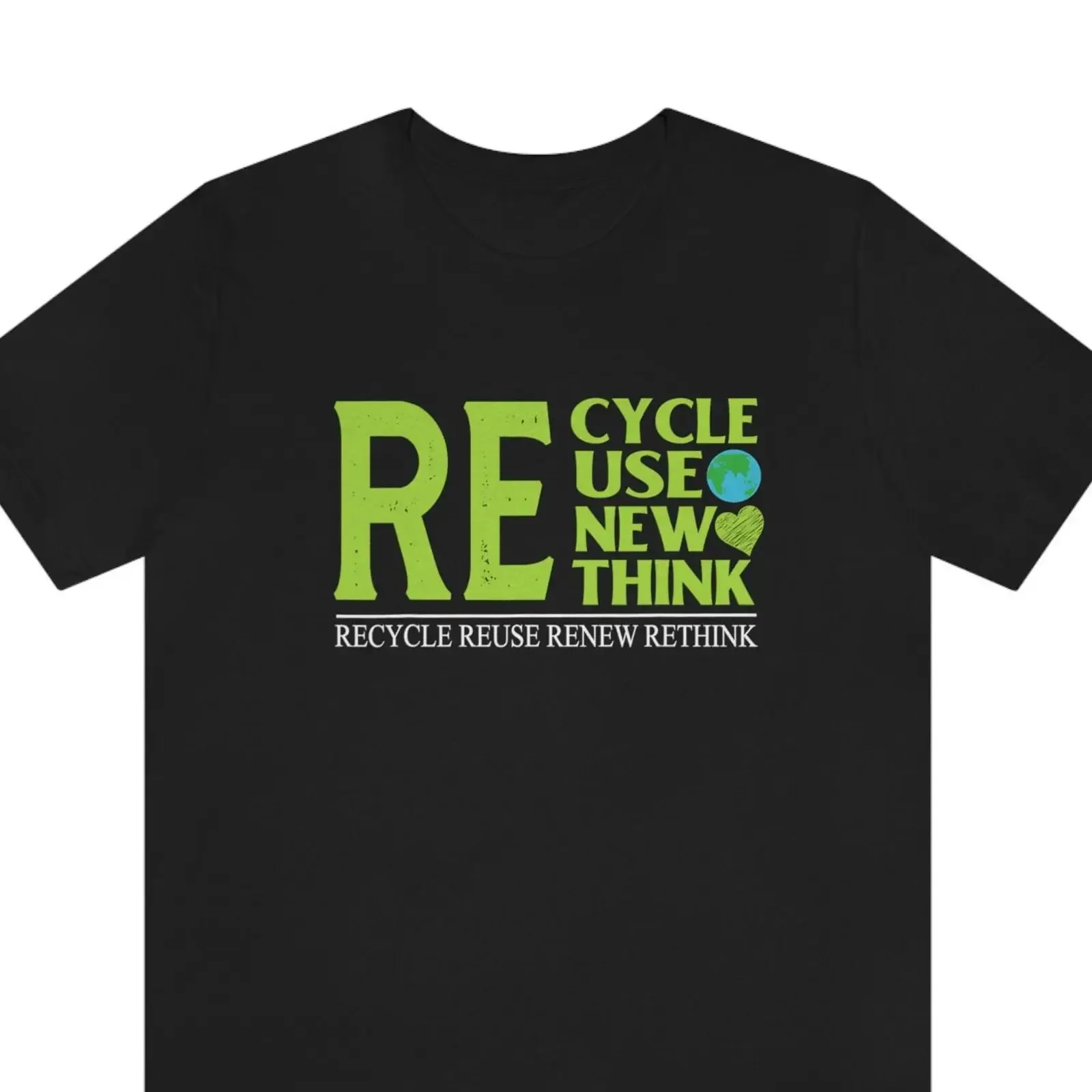 Recycle Reuse Renew Rethink T Shirt Crisis Environmental Activism vintage Washed Breathable Slightly Stylish Soft Stretched