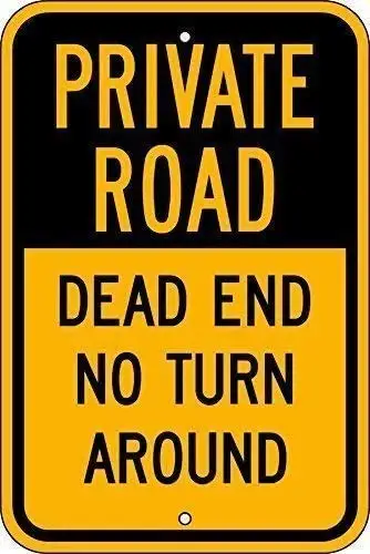 Decoration Poster Sign 8x12,IGN, Private Road Dead End No Turn Around,Wall Sign Art Iron Painting Retro Metal Plaque Decor Warni