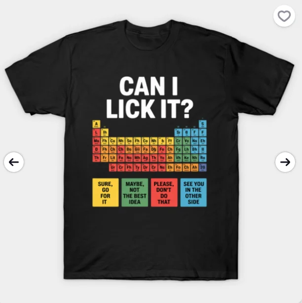 

Can I Lick It Chemistry Teacher Science Day T-Shirt Short Sleeve and Round Neck Cute Graphic Tee Shirts Female Tops Clothin