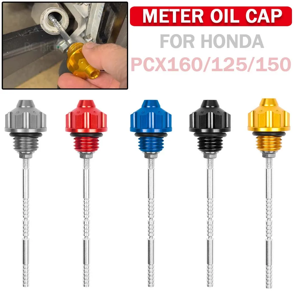 

PCX 125 150 160 Motorcycle Anti Theft Engine Oil Tank Dipstick Probe Level Gauge Meter Oil Cap For HONDA PCX125 PCX150 PCX160