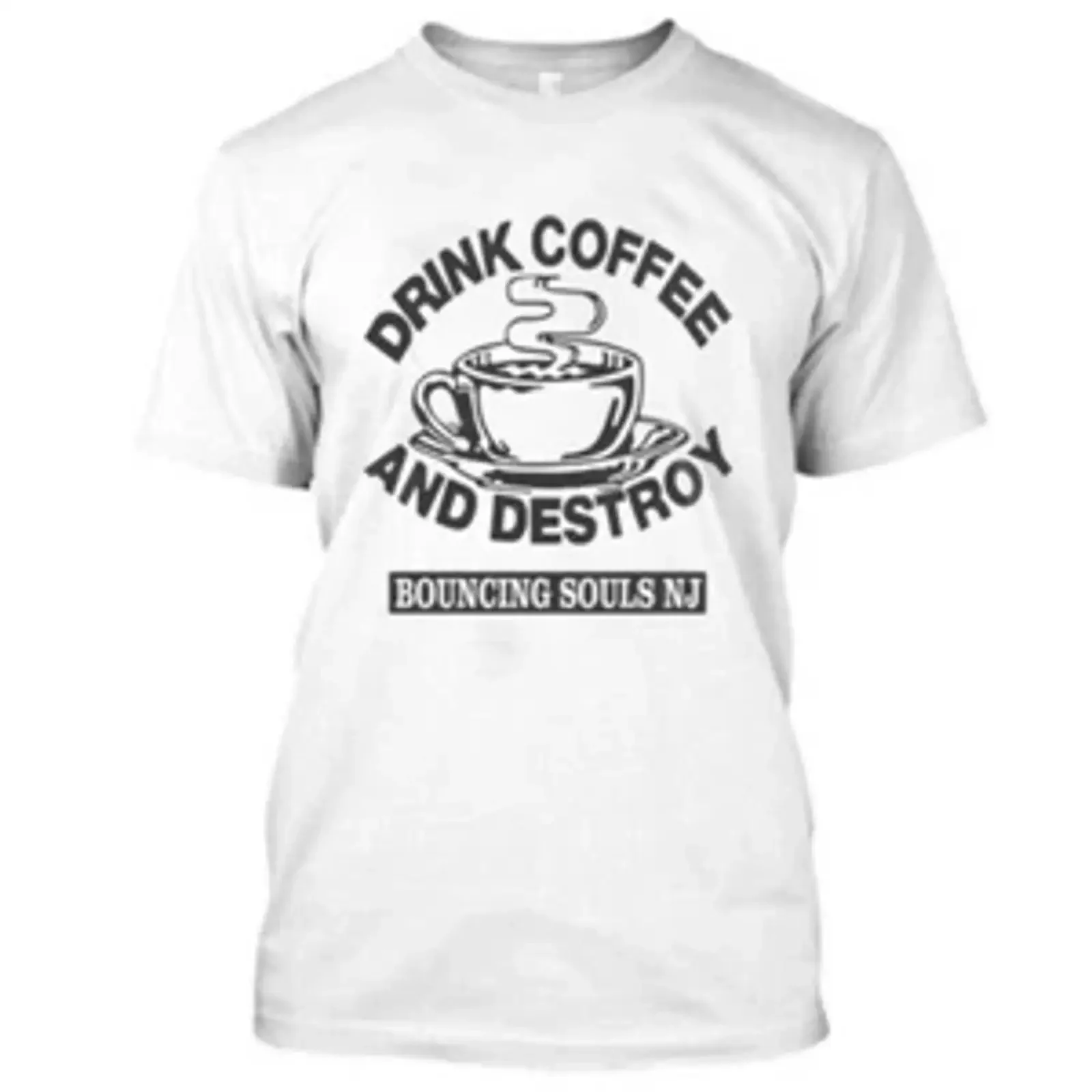 Drink Coffee And Destroy Bouncing Souls NJ Classic T Shirt Size M 3XL vintage Washed Top For Everyday Wear Stretched homme