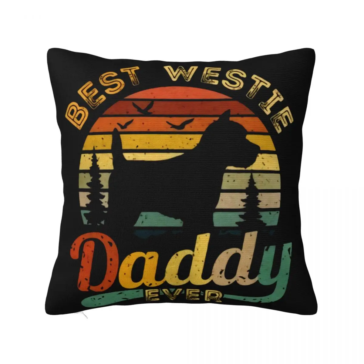 Best West Highland White Terrier Daddy Ever Vintage Westie S Mens Cotton Fun Dog Pillow Case