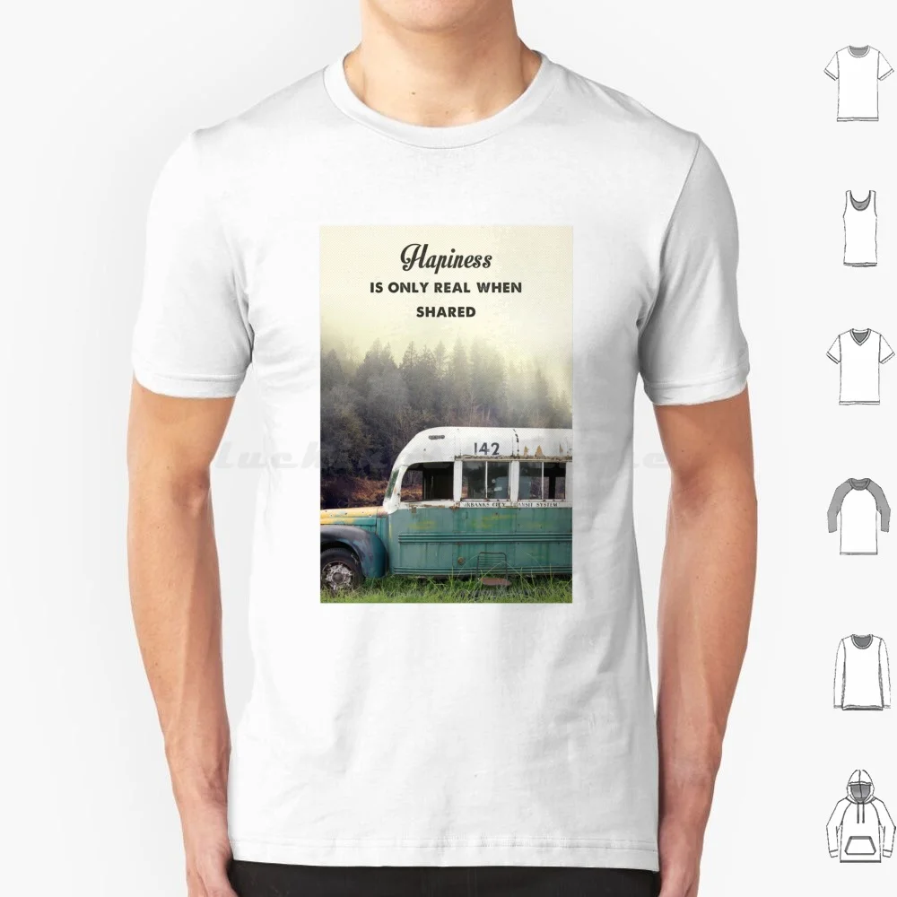 في البرية تي شيرت القطن الرجال النساء DIY طباعة أفلام السينما سينفيل فيلم فيلم إقتباس السعادة مغامرة الفيلم البرية