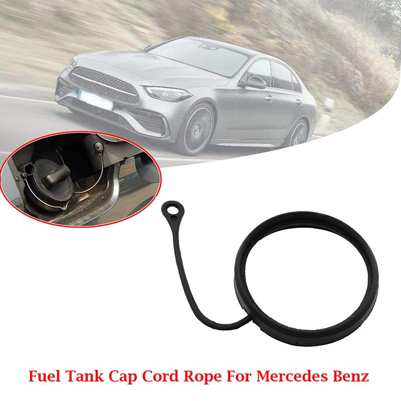 Car Fuel Tank Cap Cord Anti-Lost Rope for Mercedes Benz W211 W212 W203 W204 W176 W246 W205 W213 A2214700605 Black Accessories