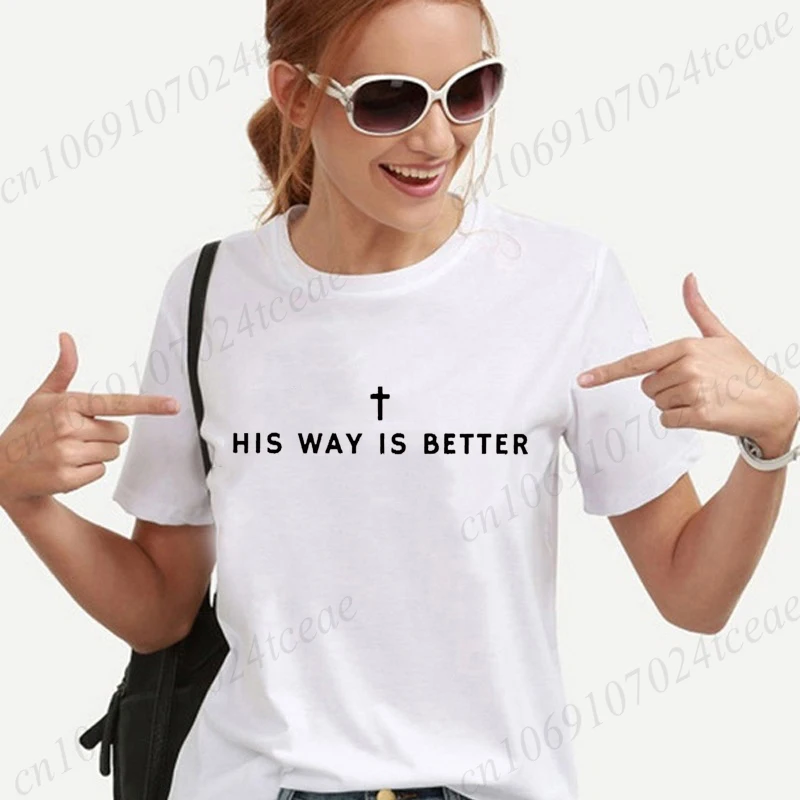 تي شيرت مسيحي من His Way Is Better للرجال والنساء كاجوال بأكمام قصيرة جرافيك تي شيرت كريستيان يسوع مطبوع ملابس صيفية مضحكة #1