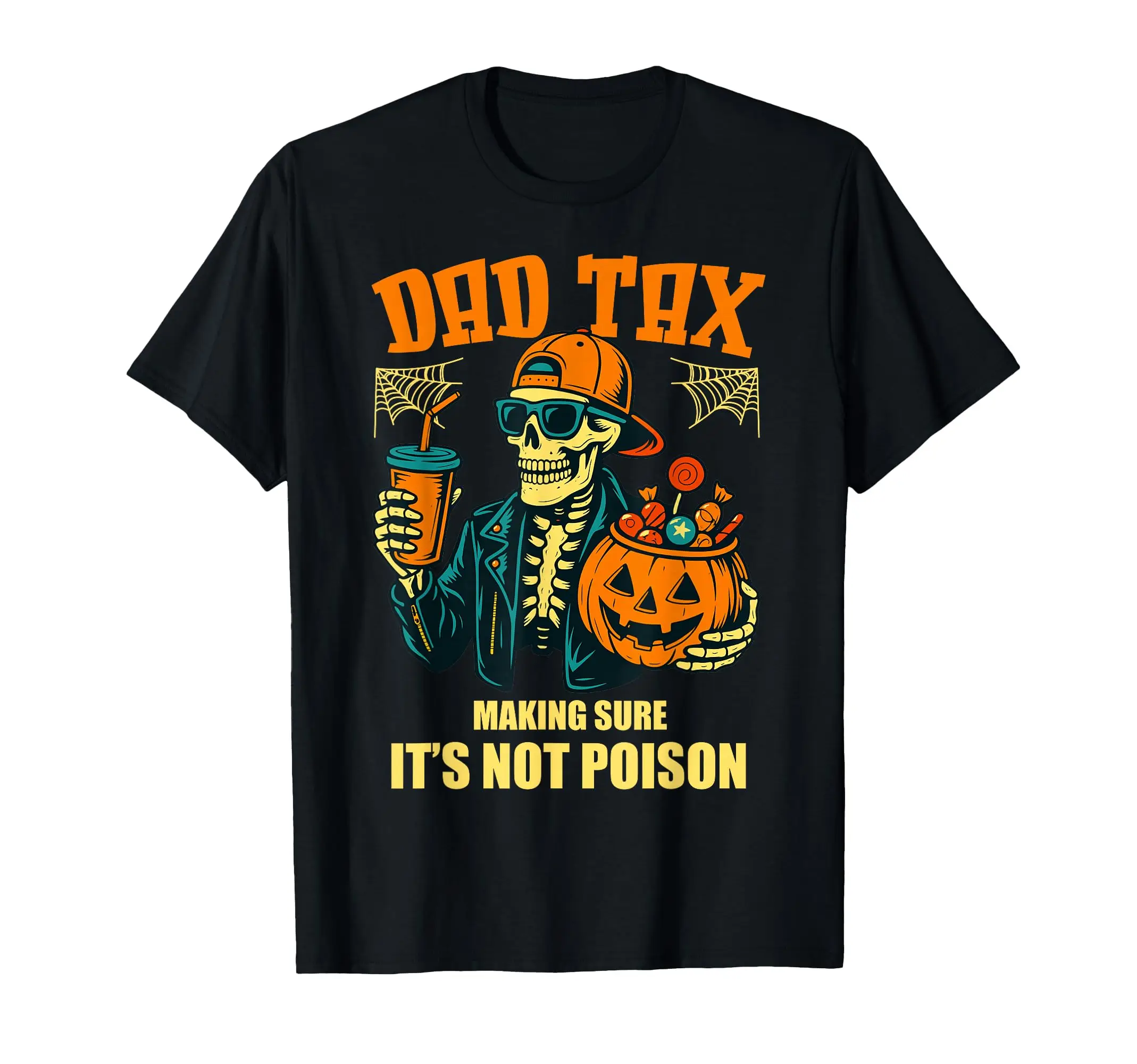 Halloween Dad Tax Making Sure Not Poison Halloween Dad Joke T-Shirt Men Women Fashion Vintage Short Sleeve Harajuku Y2K T Shirts