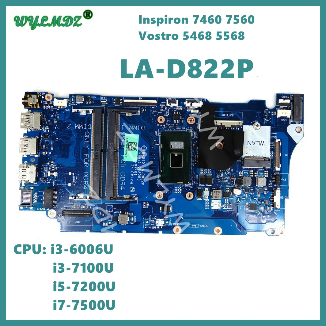 

LA-D822P With i3 i5 i7-7th Gen CPU Laptop Motherboard For Dell Inspiron 7460 17560 Vostro 5468 5568 Mainboard