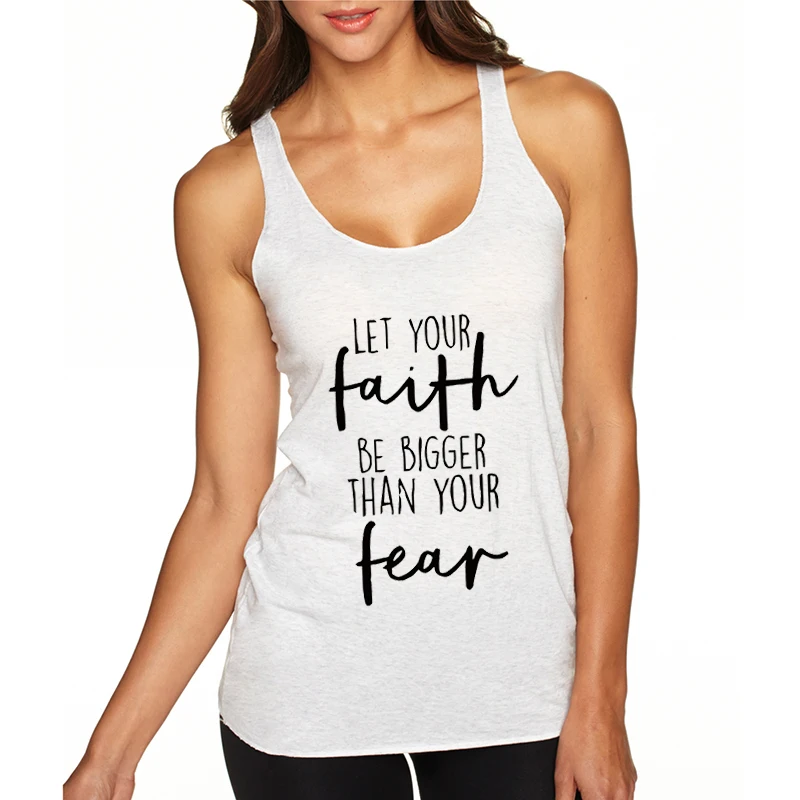 Let Your Faith Be Bigger Than Your Fear Graphic Tank Top Women Christian Jesus Faith Tanks Christians Gift Racerback Sexy Tops