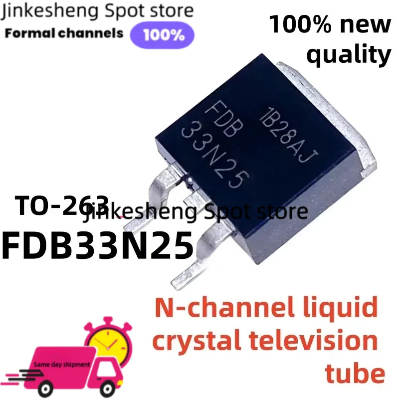 10-20-30PCS/LOT new and FDB33N25 B33N25 FDD 33N25 TO-263 N-channel liquid crystal television tube