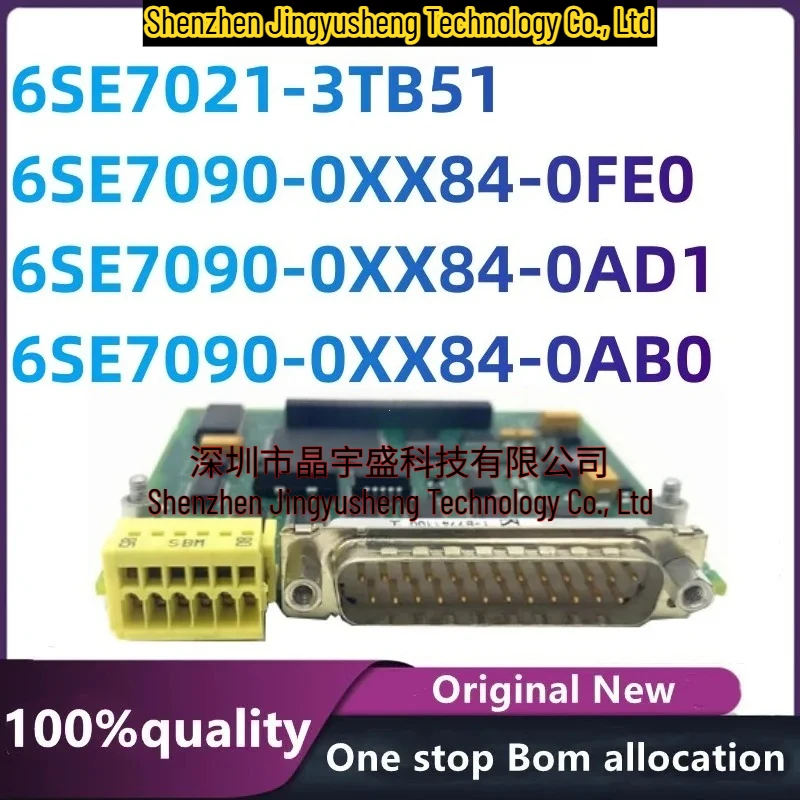 

New Original Module 6SE7090-0XX84-0FE0 6SE7090-0XX84-0AD1 6SE7090-0XX84-0AB0 6SE7021-3TB51 Electronic Components