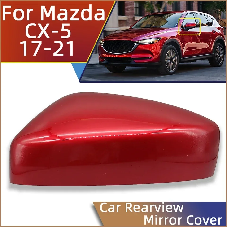 

Car Accessories Rearview Mirror Cover Shell Wing Mirror Housing Lid Cap For Mazda CX5 CX-5 KF 2017 2018 2019 2020 2021 Painted