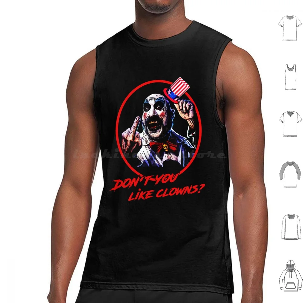 Don't You Like Clowns ? Tank Tops Print Cotton Captain Spaulding House Of 1000 Corpses Horror Devils Rejects Rob Zombie