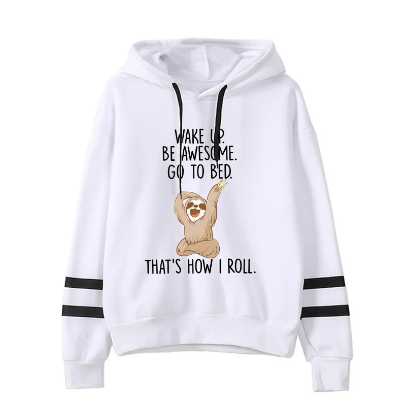 Fashion Hoodies Funny Sloth Wake Up Be Awesome Go To Bed Hoodie Harajuku Sweatshirts Women Long Sleeve Clothes