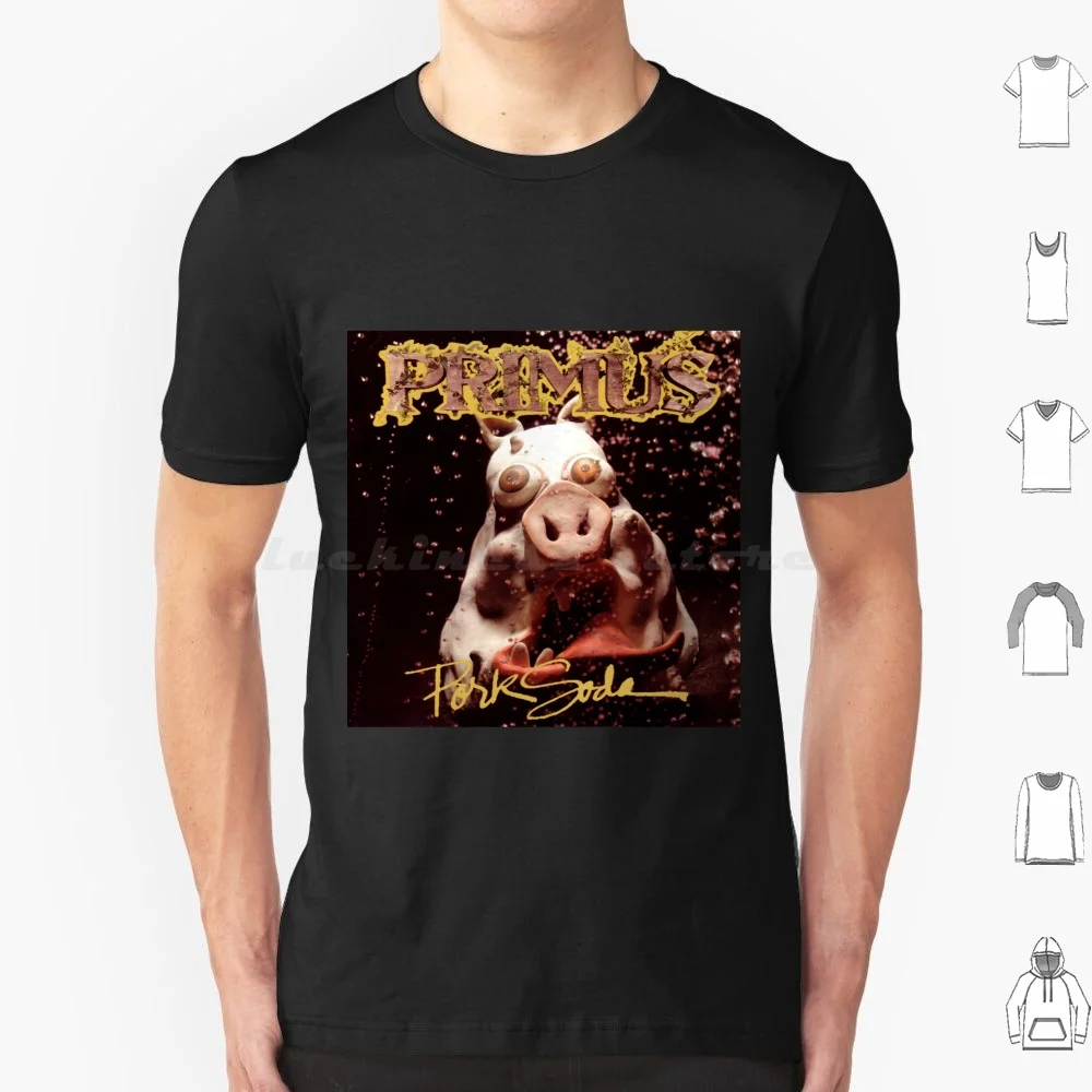 Pork Soda T Shirt Men Women Kids 6xl Animals Should Not Try To Act Like People Primus Band Primus Band Logo Primus Logo Primus