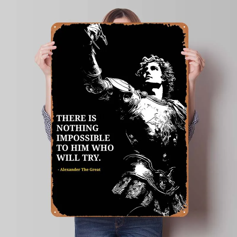 Alexander the Great Quotes Sign Inspirational Metal Poster Garden Decorations Vintege Metal Sign Plaque for Wall Decoration Art