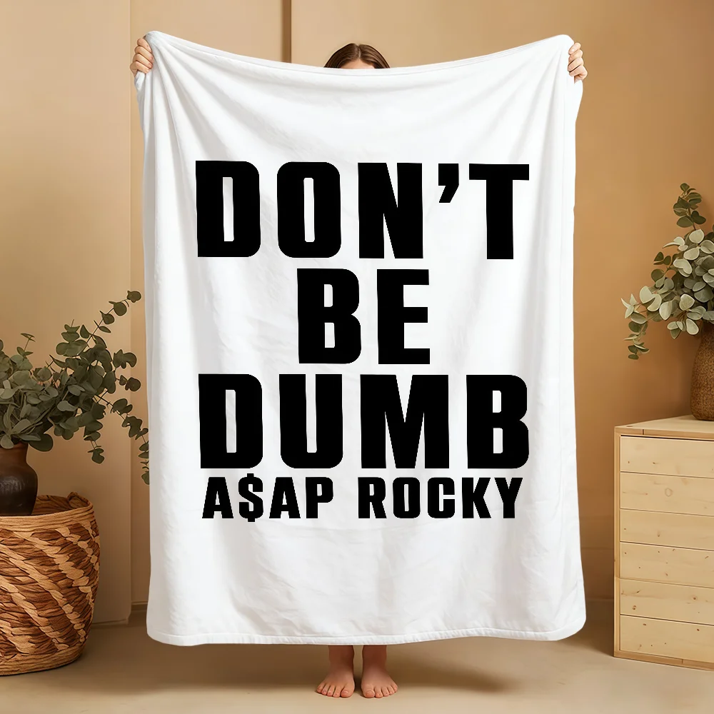 A-ASAPS-ES R-RockyS-ES Dont Be Dumb Blanket Printed Flannel Soft Warm Cozy Season Nap Bed Sofa Travel Camping Gift Adults Kids
