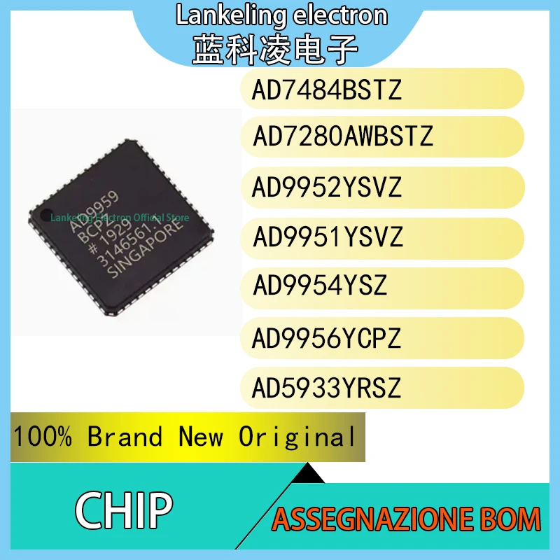 

AD7484BSTZ AD7280AWBSTZ AD9952YSVZ AD9951YSVZ AD9954YSVZ AD9956YCPZ AD5933YRSZ 100% Brand New Original Chip IC