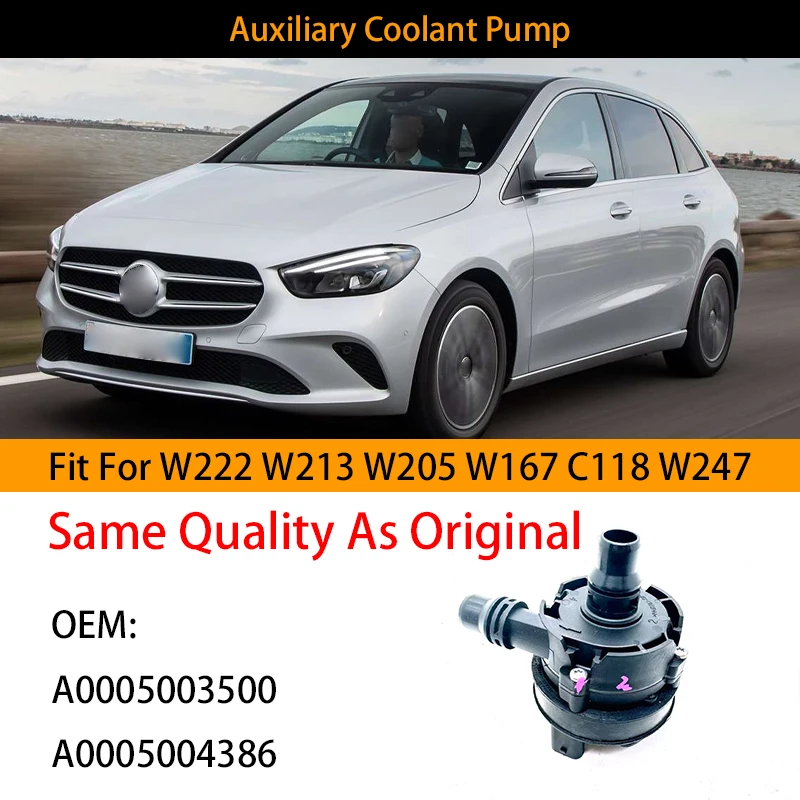 High Quality A0005004386 Coolant Pump Auxiliary Water Pump For Mercedes Benz W222 W213 W205 W167 C118 W247 W177 OEM A0005003500