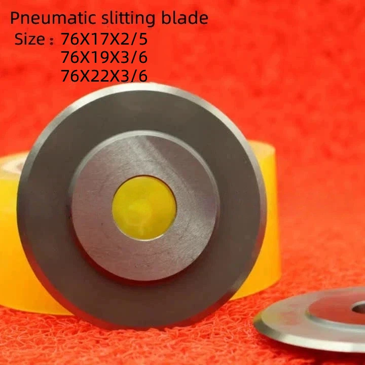 SKD-11 9crsi  HSS Pneumatic Slitter  Round Blade  Slitting Machine Cutting Tools Circle Cutting Knife Rest 76x22mm76X19mm76x17mm