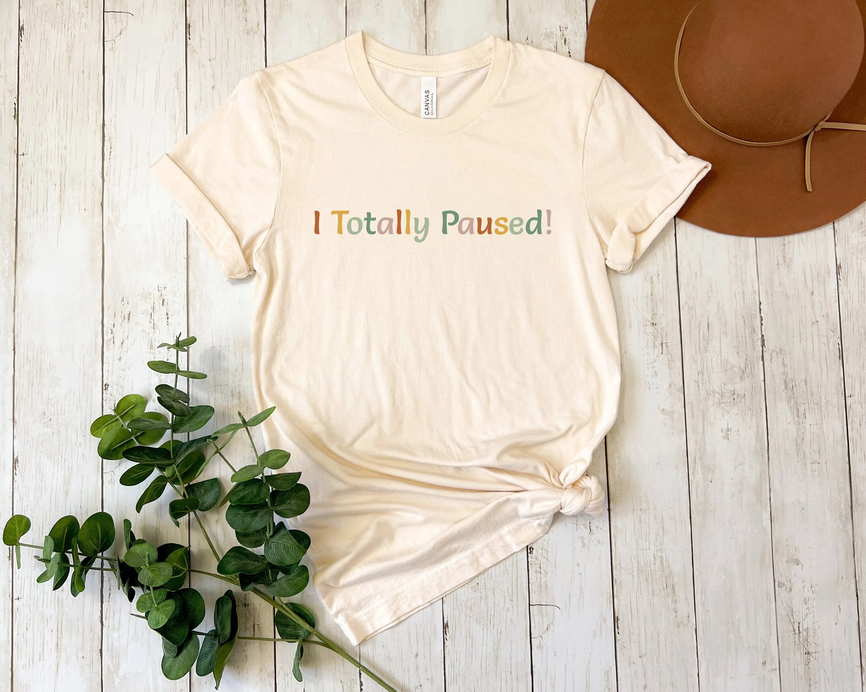 Clueless T Shirt Movie Quote Funny Film Fan Cher Alicia Silverstone 90S Nostalgia Cult Classic Top I Totally Paused