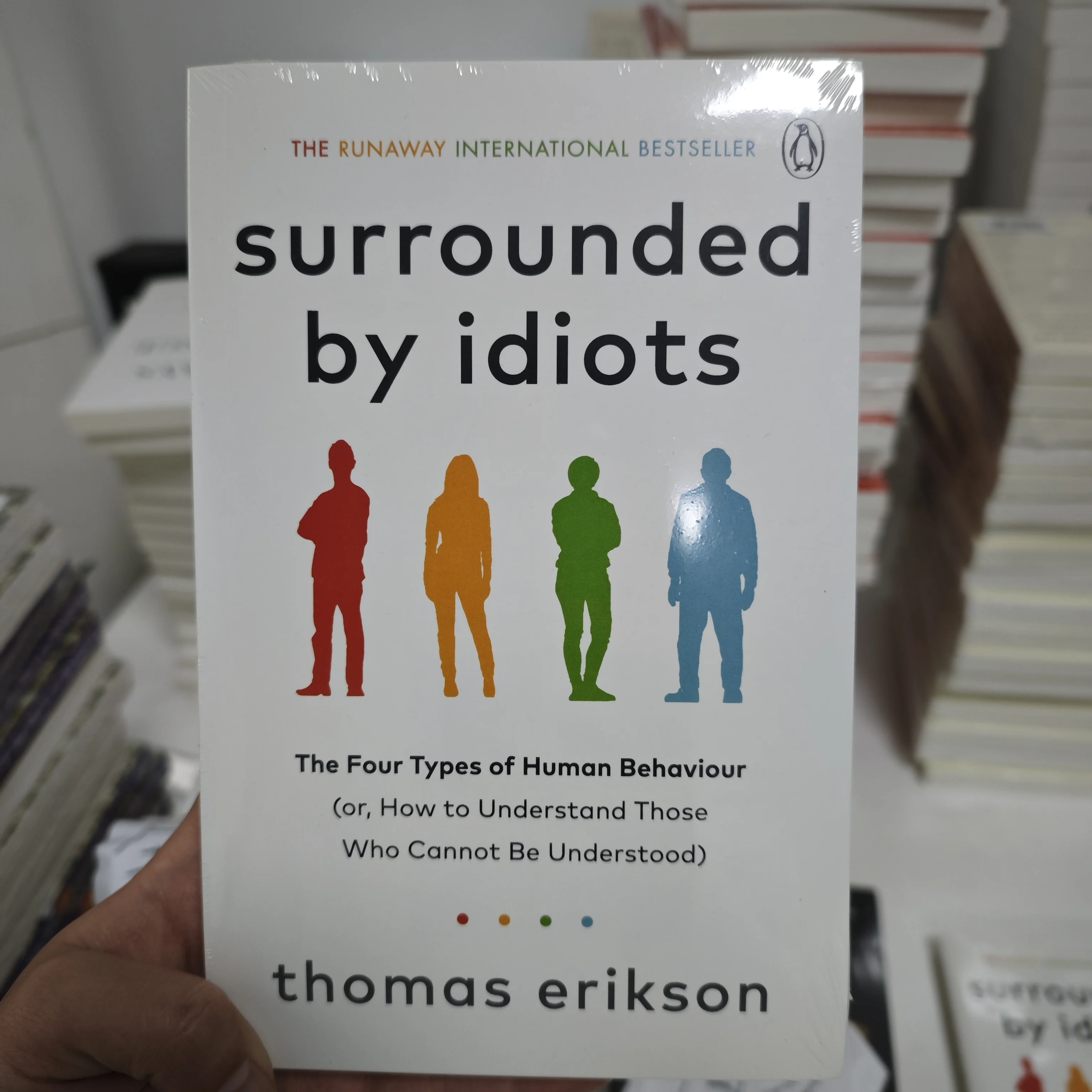 

Surrounded By Idiots The Four Types of Human Behavior By Thomas Erikson English Book Bestseller Novel