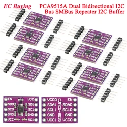 10Pcs/1pc PCA9515A 2 CH Dual Bidirectional I2C IIC Bus SMBus Repeater Board Module CJMCU-9515 I2C Buffer Max Frequency 400KHz