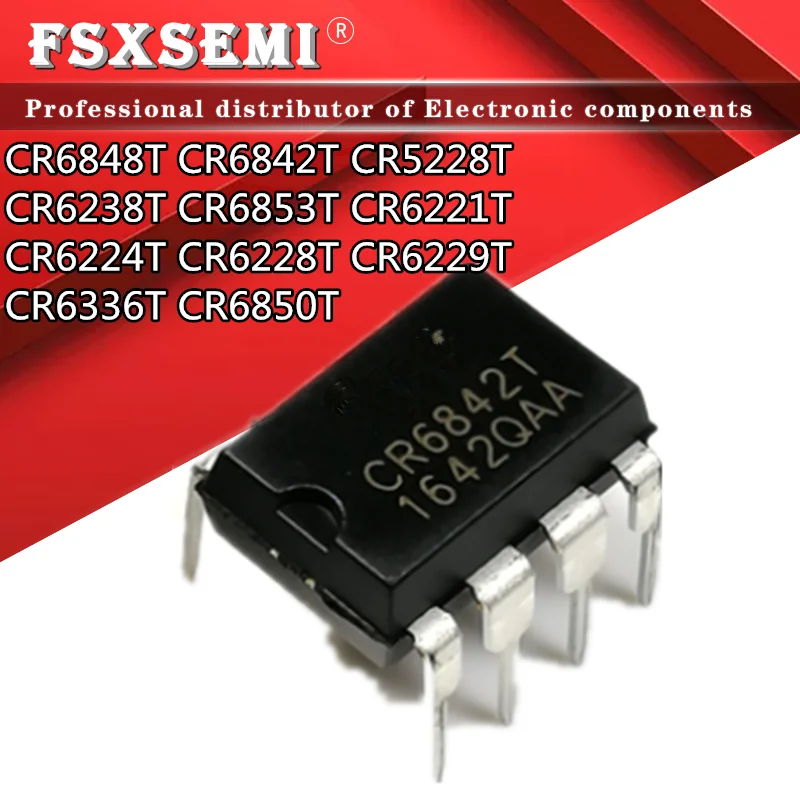 10PCS CR6848T DIP-8 CR6848 SG6848 CR6842T CR6842 CR5228T CR5228 CR6238T CR6238 CR6853T CR6336T CR6224T CR6221T CR6228T CR6229T