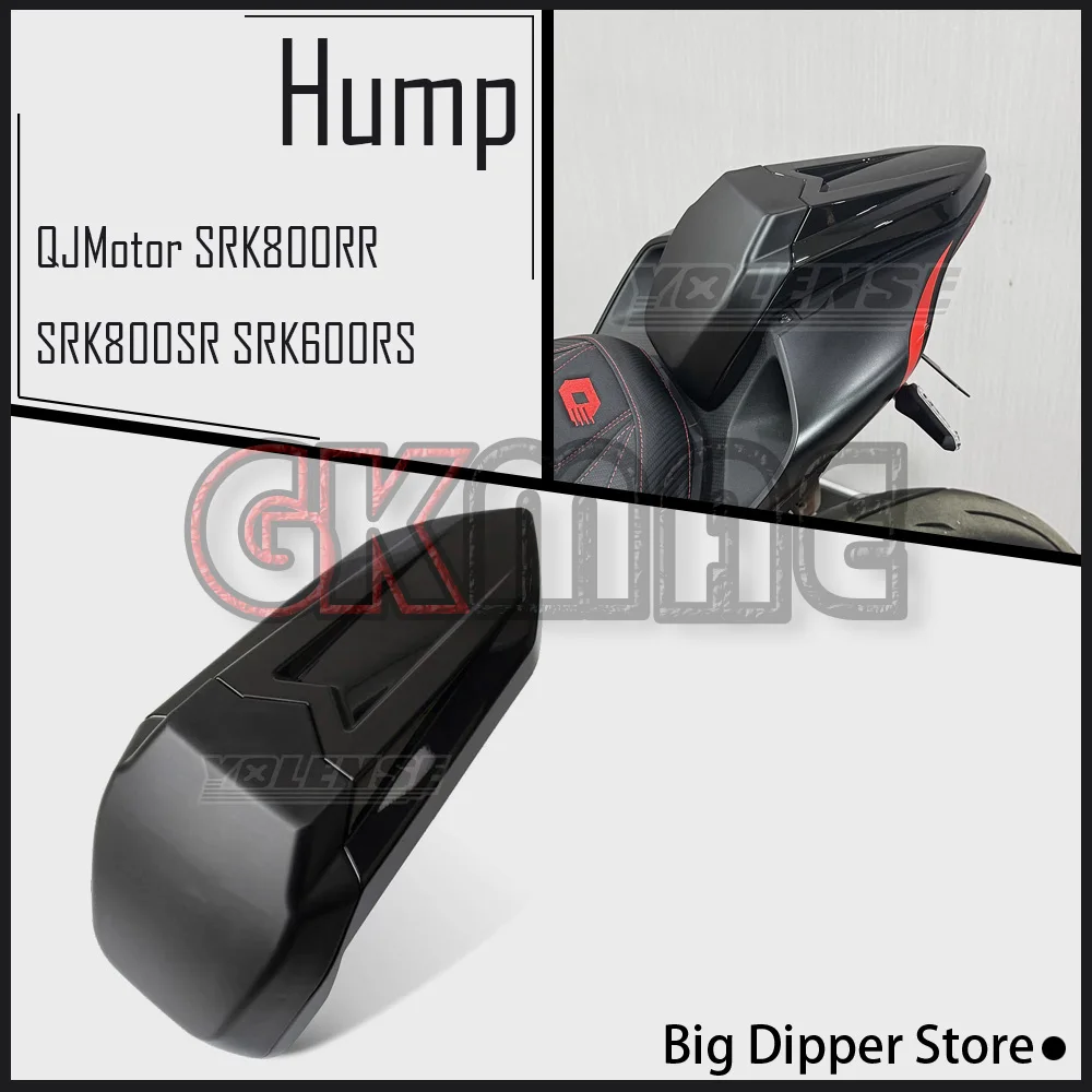 

New For QJMotor SRK800RR SRK800SR SRK 800 RR SRK600RS SRK 600 SR Motorcycle Modification Hump ​​Cap Rear Tail Cover Back Seat