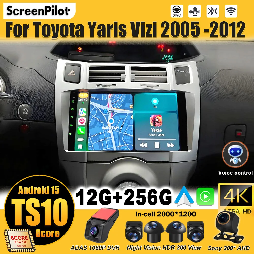 

For Toyota Yaris Vizi 2005 - 2010 2011 2012 Car Android 15 Radio Multimedia Video Player Stereo Head Unit 2 din Android Auto DSP