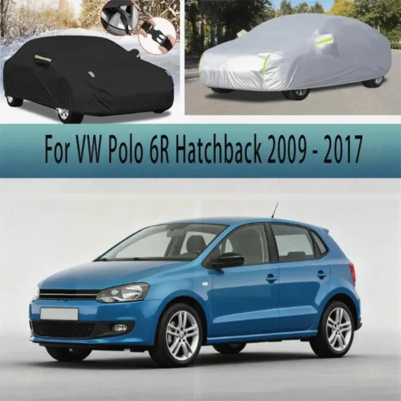 

For VW Polo 6R Hatchback 2009 2017 2016 Outdoor Protection Waterproof Dustproof Full Sunshade Exterior Covers Car Covers