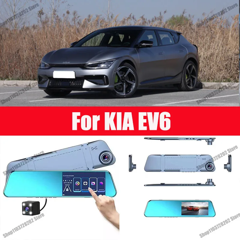 

For KIA EV6 Camera Car Touch Screen Video Recorder Rearview mirror Dash Cam Front and Rear Camera Mirror DVR