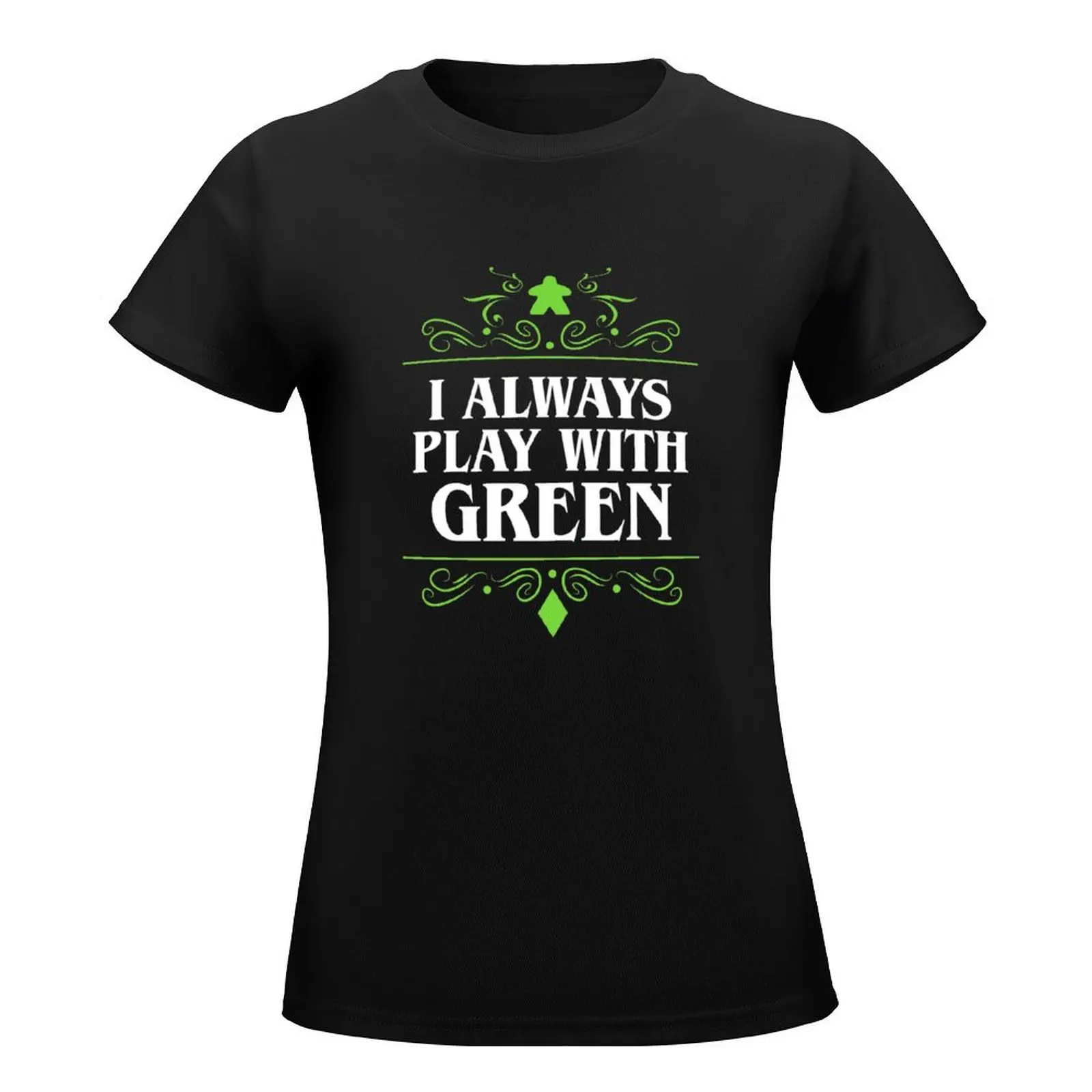 I Always Play with Green Board Games Addict T-Shirt anime ubrania letnie topy ubrania hippie koszulki damskie t shirt