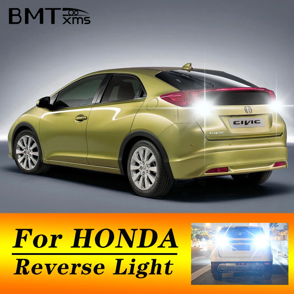BMTxms 2pcs W16W LED CANBUS T15 Car Backup Reverse Light for Honda Accord Civic 8 9 10 4D CRV Fit Pilot Stream Insight Tail Lamp