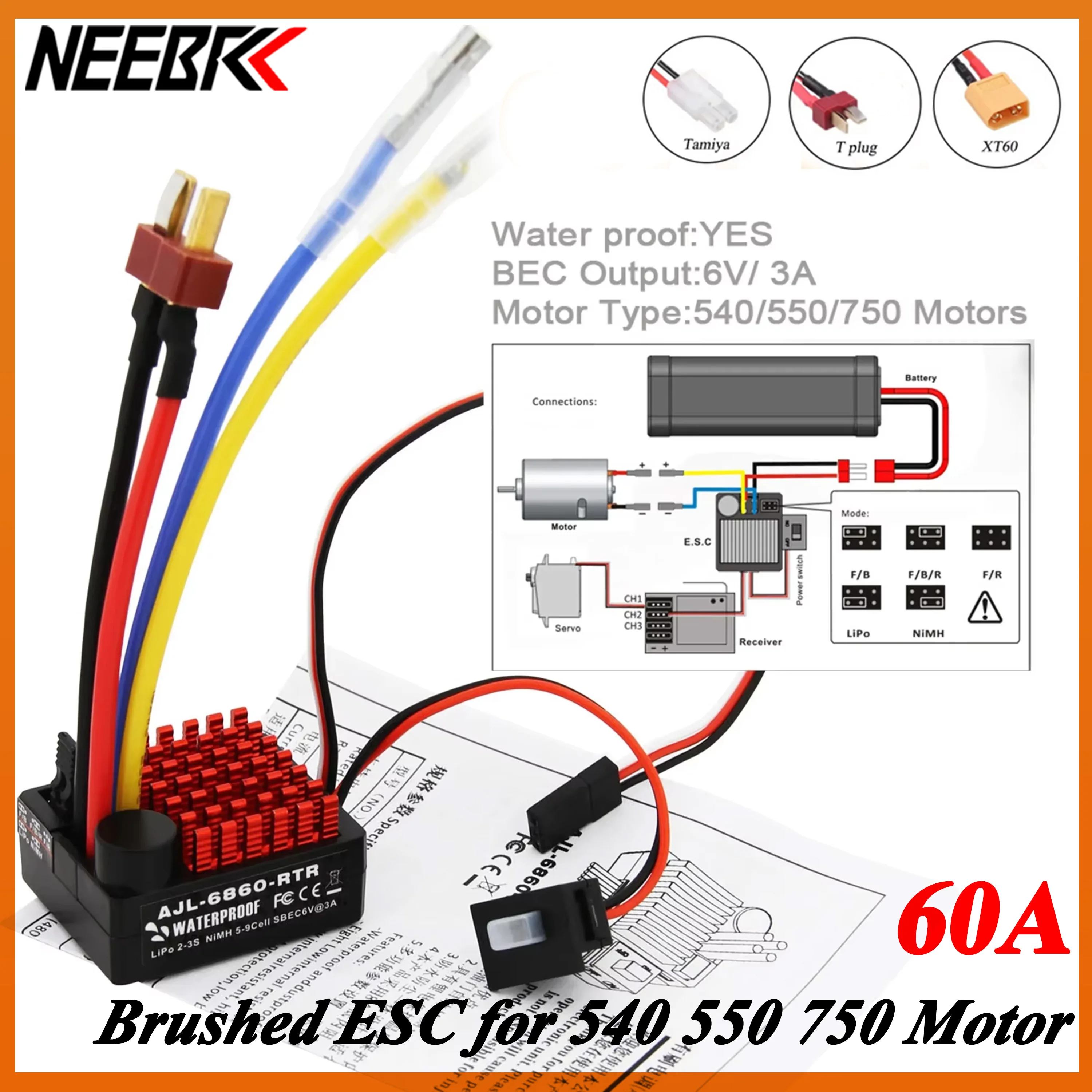 NEEBRC 60A Waterproof Brushed ESC Built-in 3 Modes T/XT60/Tamiya 6V/3A BEC 2-3S for RC Car Crawler Boat Tank 540/550/750 Motor