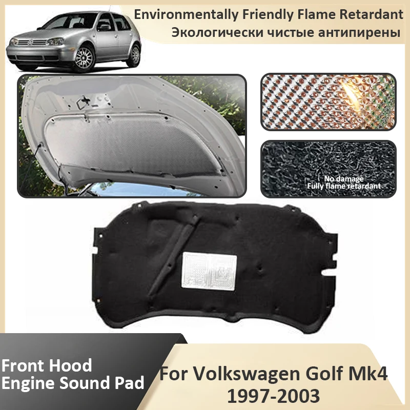 Front Hood Engine For Volkswagen VW Golf Mk4 1J City Golf Town 1997 1998 1999 2000 2001 2002 2003 Soundproof Mat Flame Retardant