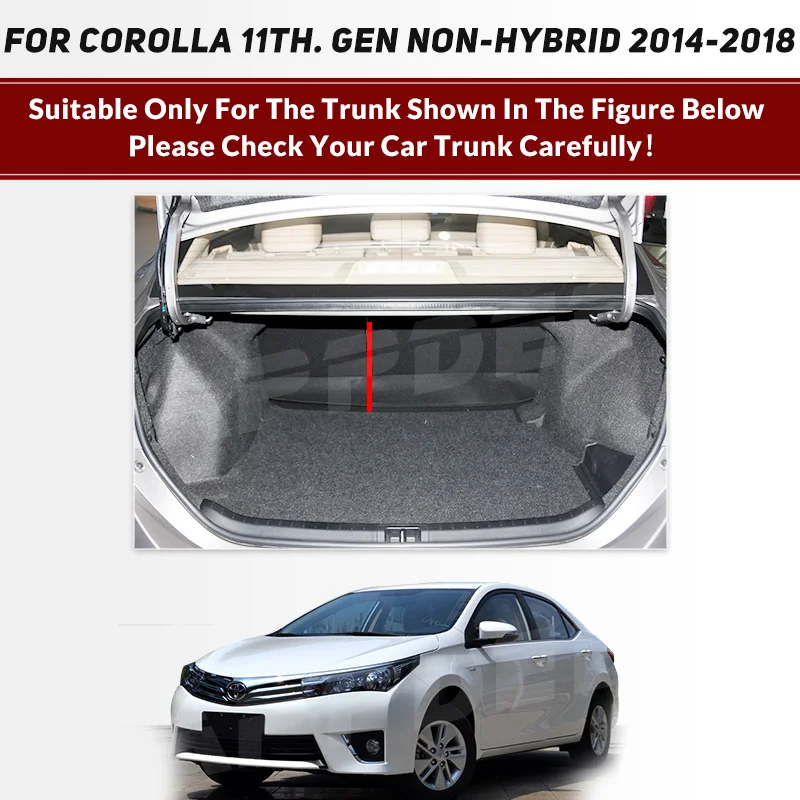 Full Coverage Trunk Mat For Toyota Corolla Non-hybrid 11th. Gen 2014-2018 17 16 15 Car Cover Pad Interior Protector Accessories