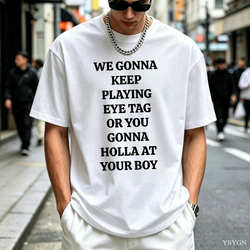 Funny Social Meme Quote Graphic T‑Shirt Stacked Centered Text Slogan Art Tee Casual Humor Daily Wear Unisex Short Sleeve Shirts
